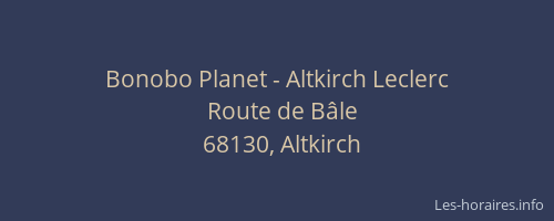 Bonobo Planet - Altkirch Leclerc