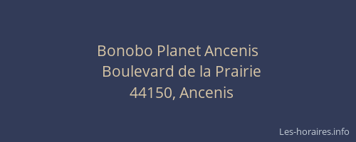 Bonobo Planet Ancenis