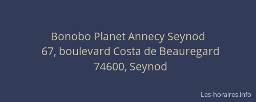 Bonobo Planet Annecy Seynod