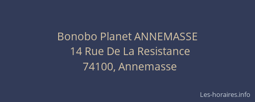 Bonobo Planet ANNEMASSE