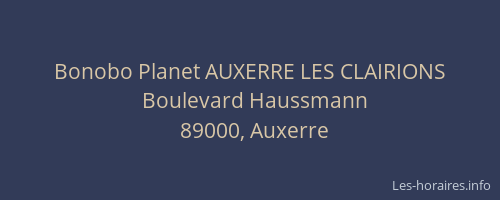 Bonobo Planet AUXERRE LES CLAIRIONS