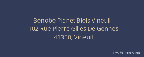 Bonobo Planet Blois Vineuil