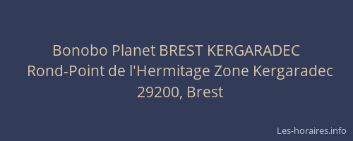 Bonobo Planet BREST KERGARADEC