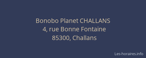 Bonobo Planet CHALLANS