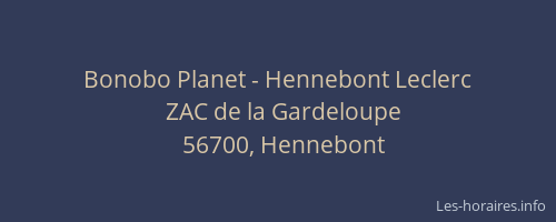 Bonobo Planet - Hennebont Leclerc