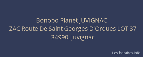 Bonobo Planet JUVIGNAC