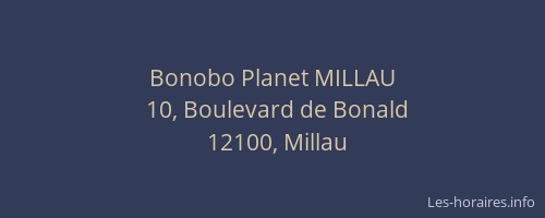 Bonobo Planet MILLAU