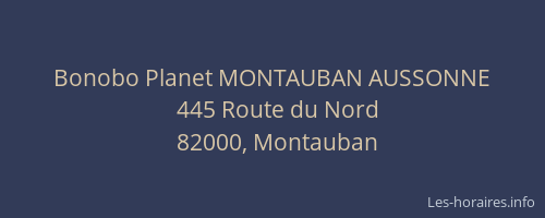 Bonobo Planet MONTAUBAN AUSSONNE