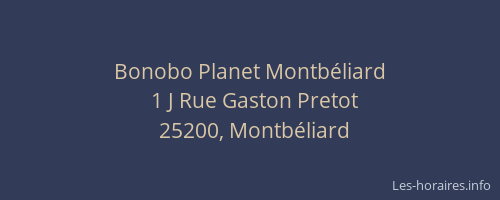 Bonobo Planet Montbéliard