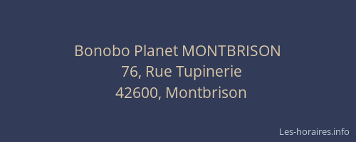 Bonobo Planet MONTBRISON