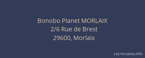 Bonobo Planet MORLAIX