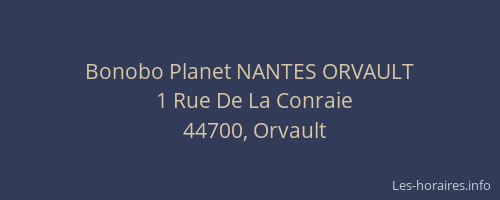 Bonobo Planet NANTES ORVAULT
