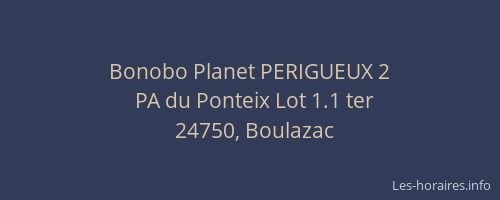Bonobo Planet PERIGUEUX 2