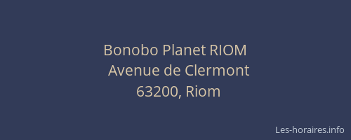Bonobo Planet RIOM