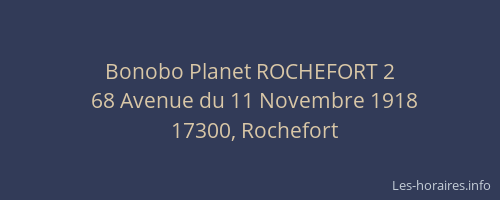 Bonobo Planet ROCHEFORT 2