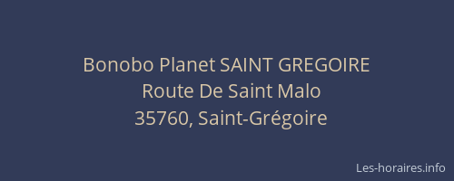 Bonobo Planet SAINT GREGOIRE