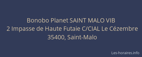 Bonobo Planet SAINT MALO VIB