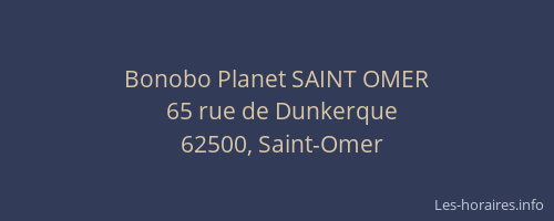 Bonobo Planet SAINT OMER