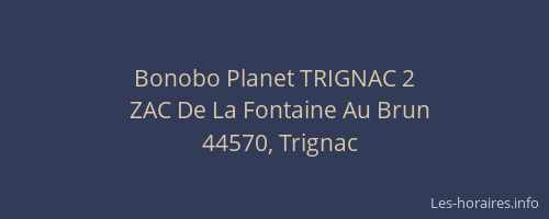 Bonobo Planet TRIGNAC 2
