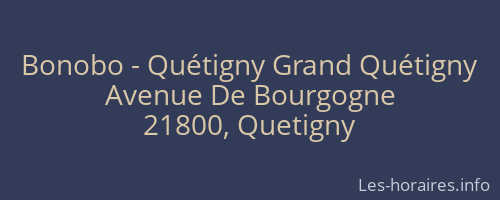 Bonobo - Quétigny Grand Quétigny