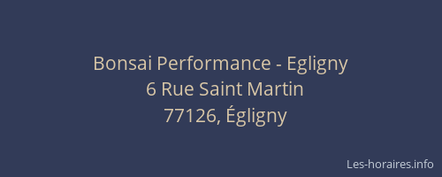 Bonsai Performance - Egligny