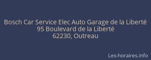 Bosch Car Service Elec Auto Garage de la Liberté