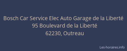 Bosch Car Service Elec Auto Garage de la Liberté