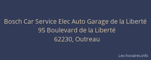 Bosch Car Service Elec Auto Garage de la Libert&eacute;