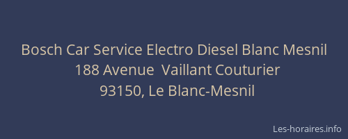 Bosch Car Service Electro Diesel Blanc Mesnil