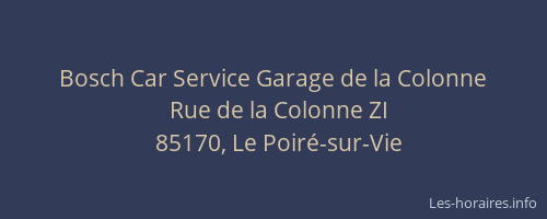 Bosch Car Service Garage de la Colonne