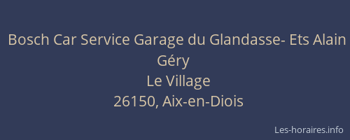 Bosch Car Service Garage du Glandasse- Ets Alain G&eacute;ry