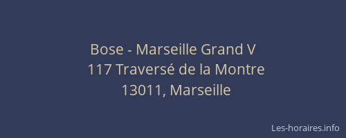 Bose - Marseille Grand V