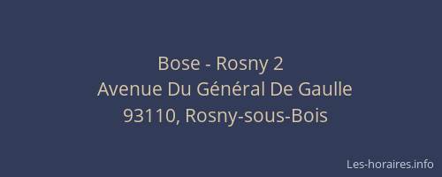 Bose - Rosny 2