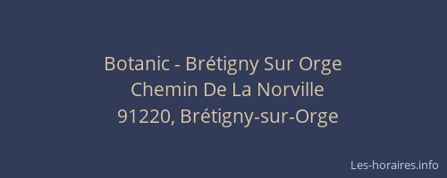 Botanic - Brétigny Sur Orge