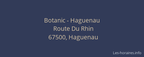 Botanic - Haguenau