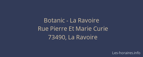 Botanic - La Ravoire