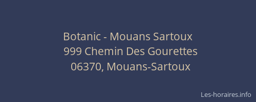 Botanic - Mouans Sartoux