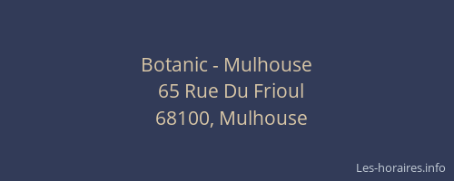 Botanic - Mulhouse