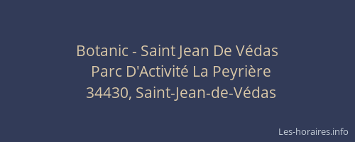 Botanic - Saint Jean De Védas