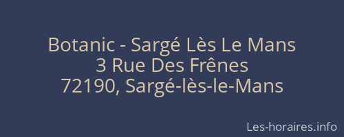 Botanic - Sargé Lès Le Mans