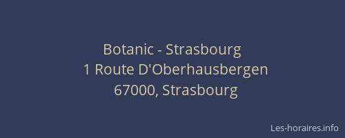 Botanic - Strasbourg