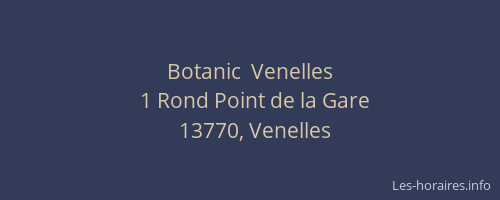 Botanic  Venelles