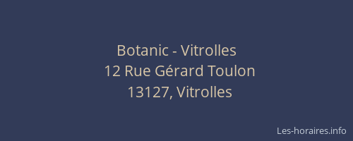 Botanic - Vitrolles