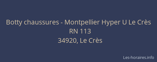 Botty chaussures - Montpellier Hyper U Le Crès