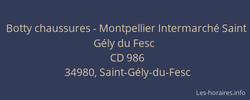 Botty chaussures - Montpellier Intermarché Saint Gély du Fesc