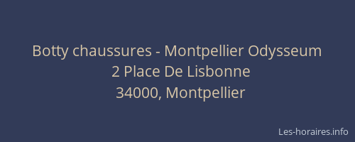 Botty chaussures - Montpellier Odysseum