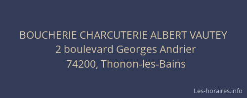 BOUCHERIE CHARCUTERIE ALBERT VAUTEY