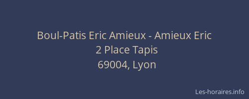 Boul-Patis Eric Amieux - Amieux Eric