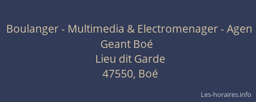 Boulanger - Multimedia & Electromenager - Agen Geant Bo&eacute;