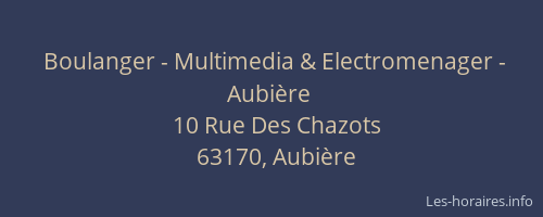 Boulanger - Multimedia & Electromenager - Aubière